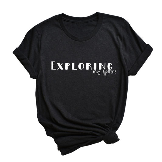 Exploring My Options Tee - My Eclectic Gem